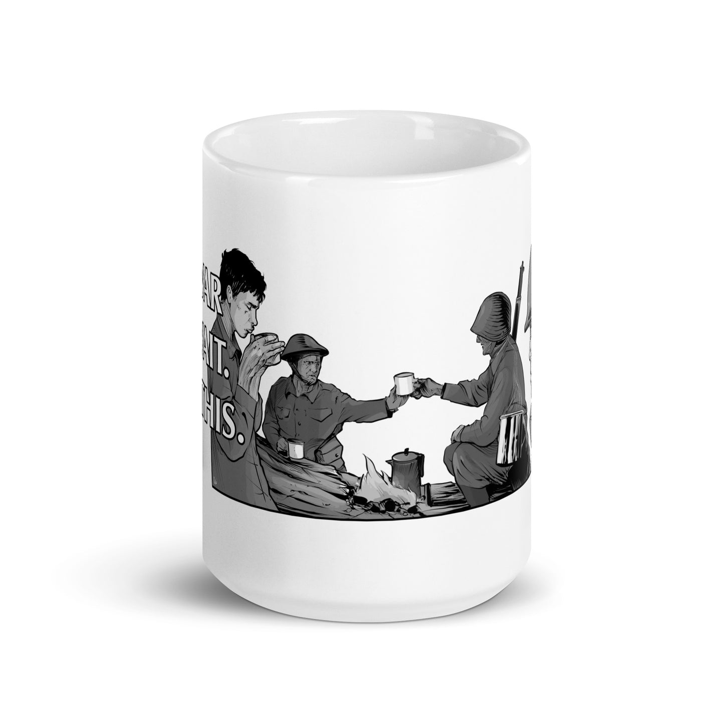 Mug - White glossy - The War Can Wait, I Need This